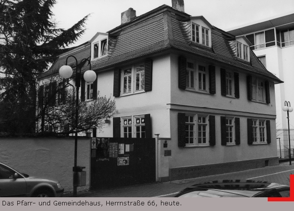 Das Pfarr- und Gemeindehaus, heute